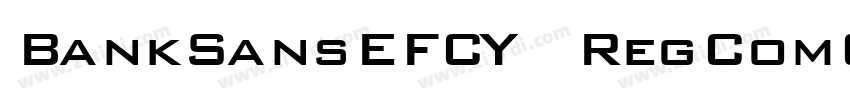 BankSansEFCY RegComO字体转换